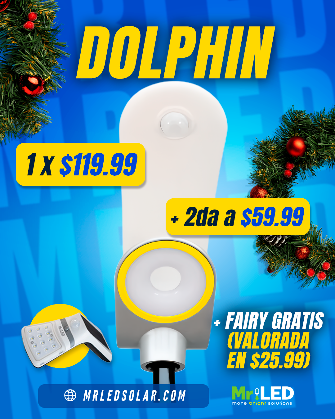 (2 Pack + BONO GRATIS) Dolphin + BONO Fairy Light 1.5w